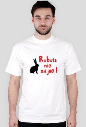 Robota nie zając - T-SHIRT