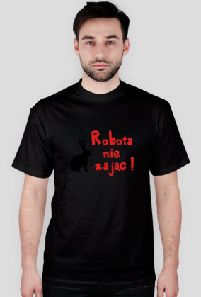 Robota nie zając - T-SHIRT