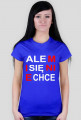 ALE MI SIĘ NIE CHCE!