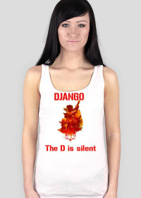 Django Unchained: Django. The D is silent. ladies