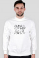 CLASS IS FOR MEN, SWAG IS FOR BOY