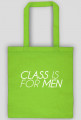 CLASS IS FOR MEN, SWAG IS FOR BOY