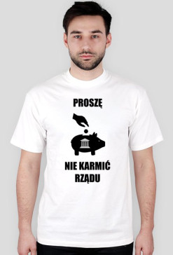 NIE KARMIĆ RZĄDU!