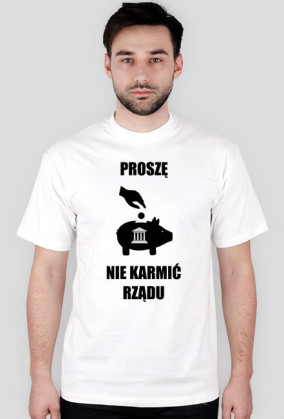 NIE KARMIĆ RZĄDU!