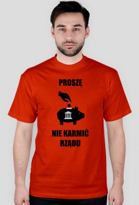 NIE KARMIĆ RZĄDU!