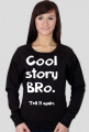 cool story bro
