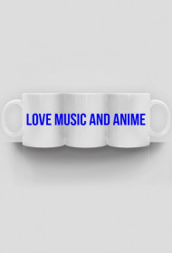 Kubek LovemusicandAnime