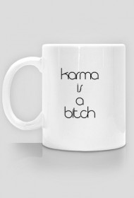 Karma is a bitch (kubek)