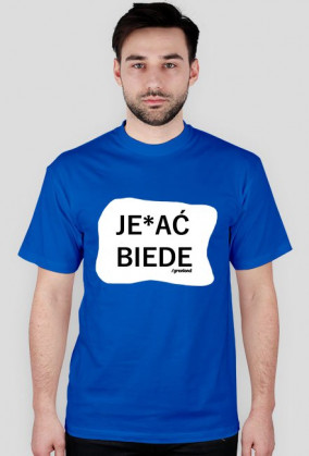 JE*AĆ BIEDE #white
