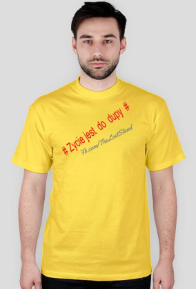 Koszulka. Życie Jest Do Dupy