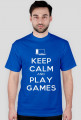 Koszulka KEEP CALM AND PLAY GAMES