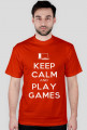 Koszulka KEEP CALM AND PLAY GAMES