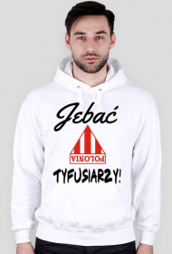 Bluza "Jebać Tyfusiarzy"
