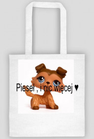 Pieseł , i nic więcej ♥ - torba