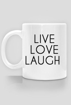 LIVE LOVE LAUGH