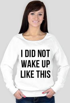 wake up like this