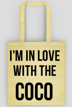 i'm in love with the coco