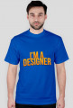 I'm a Designer - MernWear (Koszulka męska)