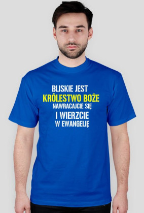 T-shirt bliskie jest królestwo