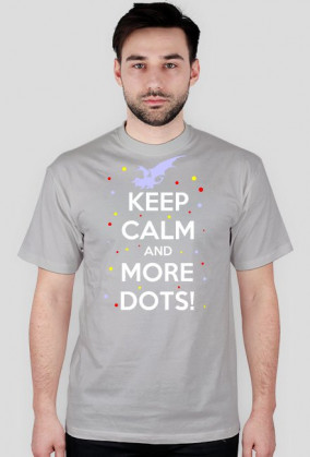 Keep Calm and More Dots!