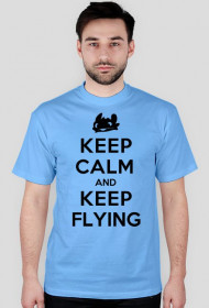 Keep Calm and Keep Flying