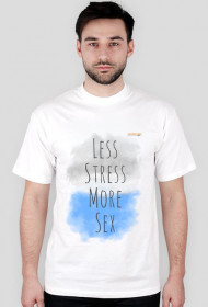 Less stress