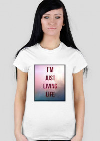 Koszulka damska KRSN "I'm Just Living Life"