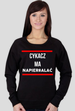 Bluza damska KRSN "Cykacz ma napier#alać"