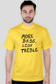 More Bass, Less Treble
