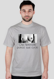 Koszulka olej feministki pokaż swe cycki