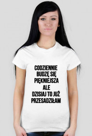 Codziennie budzę się...