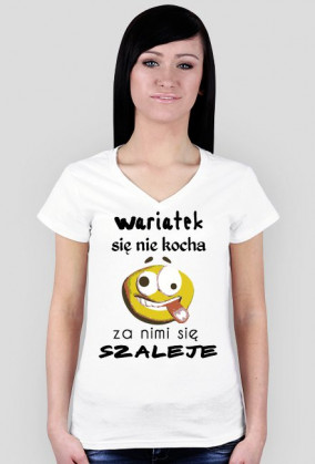 Wariatek się nie kocha – za nimi się szaleje!