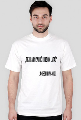 ,,TRZEBA POZWOLIĆ LUDZIOM LATAĆ"