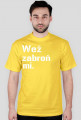 Koszulka weź zabroń mi