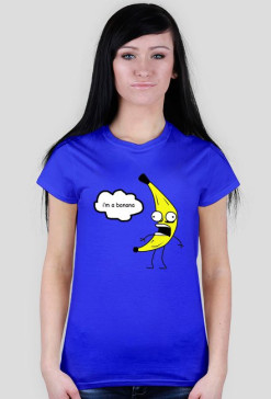 "I'am a BANANA" Koszulka damska