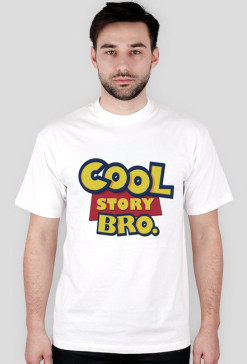 cool story bro. - white man