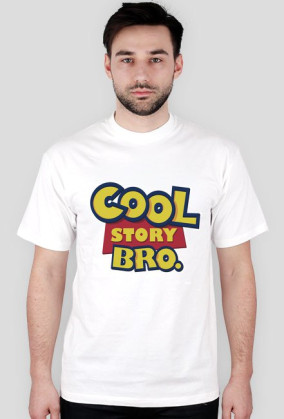 cool story bro. - white man