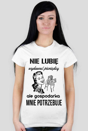 Nie lubię wydawać pieniędzy, ale gospodarka mnie potrzebuje