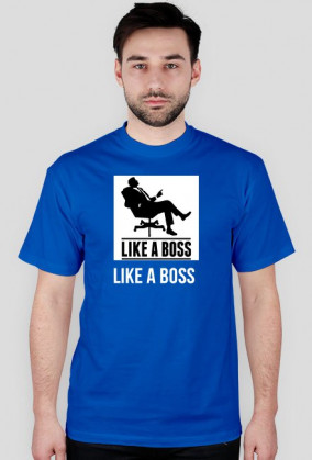 LIKE A BOSS