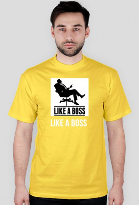 LIKE A BOSS