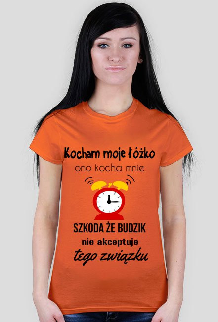 Kocham moje łóżko. Ono kocha mnie – Szkoda że budzik nie akceptuje tego związku.
