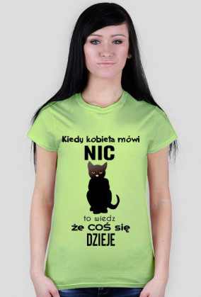 Kiedy kobieta mówi - nic - to wiedz, że coś się dzieje