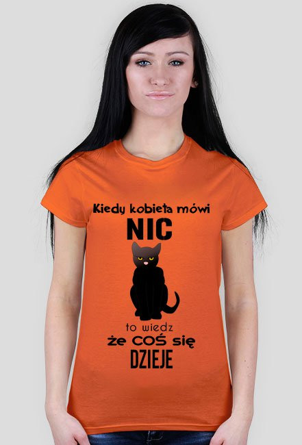 Kiedy kobieta mówi - nic - to wiedz, że coś się dzieje