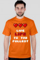 Live life to the fullest - White