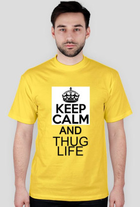 KEEP CALM AND THUG LIFE /ESG