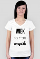 Wiek to stan umysłu