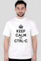 Keep calm and ctrl c