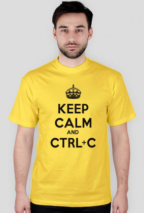 Keep calm and ctrl c
