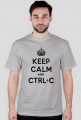 Keep calm and ctrl c