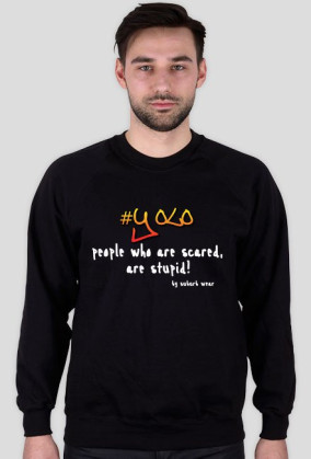 Bluza bez kaptura #Yolo black